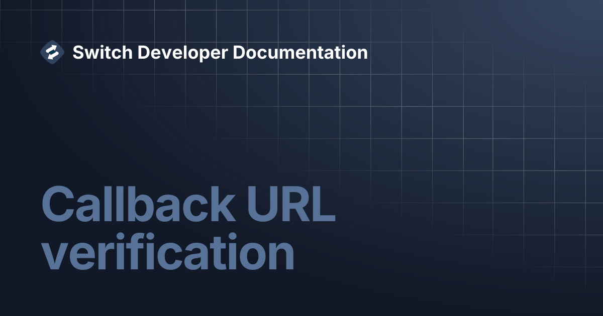 Callback URL verification | Switch Developer Documentation